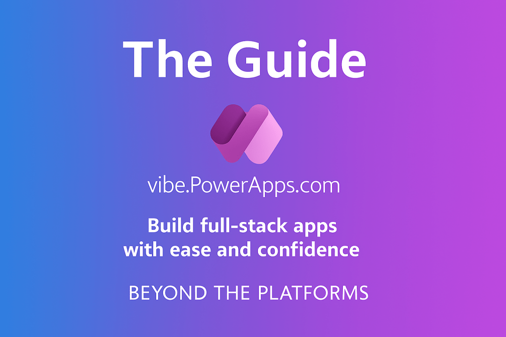 Power Apps Vibe – The&nbsp;Guide